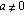 a <> 0
